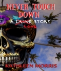 Image for Never Touch Down