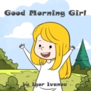 Image for Good Morning Girl