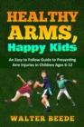 Image for Healthy Arms, Happy Kids
