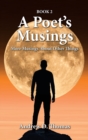 Image for A Poet&#39;s Musings : More Musings About Other Things -- Book 2