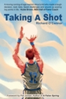 Image for Taking A Shot : Quitting Duke Basketball, Starting a Life