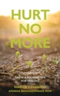 Image for Hurt No More : Grow a Foundation for Healing