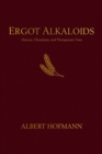 Image for Ergot Alkaloids : Their History, Chemistry, and Therapeutic Uses