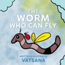 Image for The Worm Who Can Fly