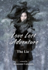 Image for Love Lost Adventure : The Lie