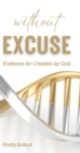 Image for Without Excuse: Evidence for Creation by God