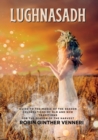 Image for Lughnasadh : Lammas Sabbat Celebrations of Old and New Traditions for the Season of the Harvest