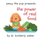 Image for Penny The Pup Presents The Power of Real Food