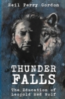 Image for Thunder Falls : The Education of Leopold Red Wolf