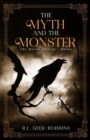 Image for The Myth and the Monster