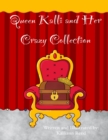 Image for Queen Kalli And Her Crazy Collection