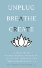 Image for A Month of Addressing &amp; Soothing Your Limiting Beliefs Through Meditation