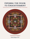 Image for Opening the Door to Enlightenment: Exploring Mystical Experiences and Expanded States of Consciousness