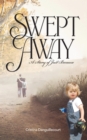 Image for Swept Away: A Story of Just Because