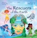 Image for The Rescuers of the Earth