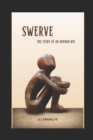 Image for Swerve : The Story of an Orphan Boy