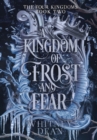 Image for A Kingdom of Frost and Fear