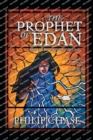 Image for The Prophet of Edan : Book Two of The Edan Trilogy