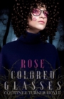 Image for Rose Colored Glasses