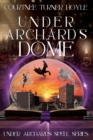 Image for Under Archard&#39;s Dome