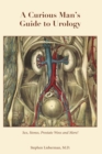 Image for A Curious Man&#39;s Guide to Urology