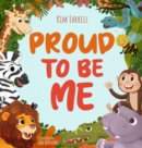 Image for Proud to Be Me