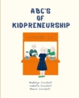 Image for ABC&#39;s of Kidpreneurship