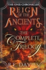 Image for Reign of the Ancients: The Complete Trilogy