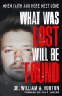Image for What Was Lost Will Be Found