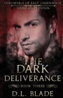 Image for The Dark Deliverance : A Young Adult Vampire and Witch Romance &amp; Urban Fantasy