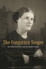 Image for The Forgotten Singer: the Exiled Sister of I.J. and Isaac Bashevis Singer : A Memoir by Maurice Carr