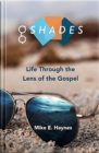 Image for G Shades: Life Through the Lens of the Gospel
