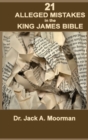 Image for 21 Alleged Mistakes in the King James Bible