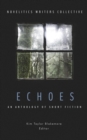 Image for Echoes: An Anthology of Short Fiction