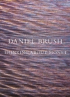 Image for Daniel Brush: Thinking about Monet