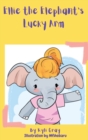 Image for Ellie the Elephant&#39;s Lucky Arm