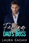 Image for Falling for My Dad&#39;s Boss