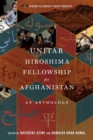 Image for The UNITAR Hiroshima Fellowship for Afghanistan : An Anthology
