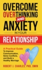 Image for Overcome Overthinking and Anxiety in Your Relationship