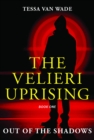 Image for Out of the Shadows: Book One of The Velieri Uprising