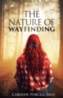 Image for The Nature of Wayfinding
