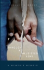 Image for Through A Blue-Eyed Lens