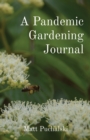 Image for A Pandemic Gardening Journal