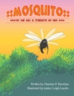 Image for Mosquito Proves She Has A Strength of Her Own : Mosquito Has Strength Inspite of Size