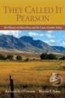 Image for They Called It Pearson: The History of Mata Ortiz and the Casas Grandes Valley