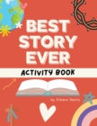 Image for Best Story Ever Activity Book