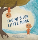Image for Two Me&#39;s For Little Monk
