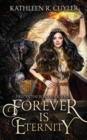 Image for Forever Is Eternity : First in the Blackwick Series