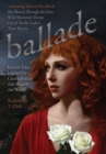 Image for Ballade by T. Ulick : Four Eternal Tales Inspired by Classic Ballads