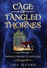 Image for Cage of Tangled Thornes : Thorne Chronicles Book One